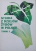 Studia z dziejów Żydów w Polsce tom 1.